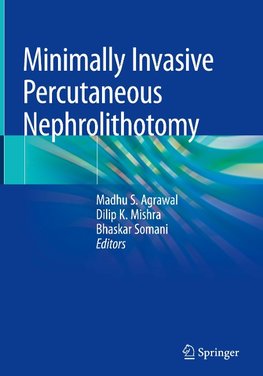 Minimally Invasive Percutaneous Nephrolithotomy