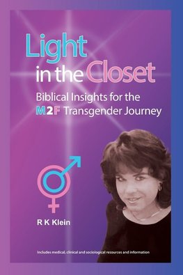 Light in the Closet - Biblical Insights for the M2F Transgender Journey