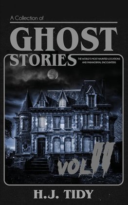 GHOST STORIES VOL II