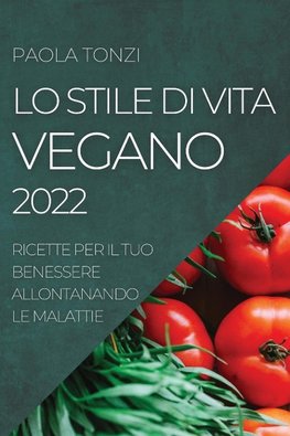 LO STILE DI VITA VEGANO 2022