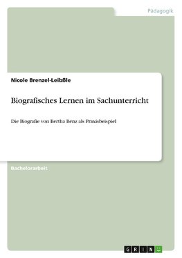 Biografisches Lernen im Sachunterricht