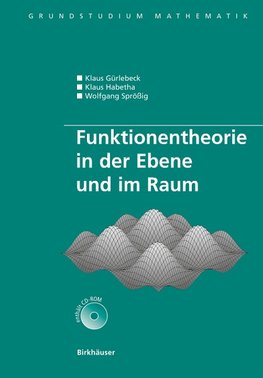 Funktionentheorie in der Ebene und im Raum