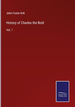 History of Charles the Bold