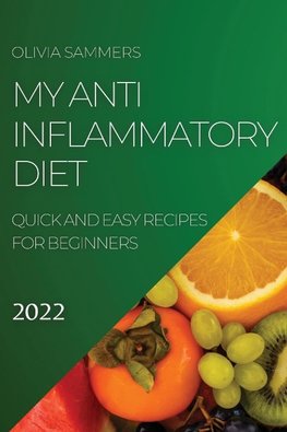 MY ANTI-INFLAMMATORY DIET 2022