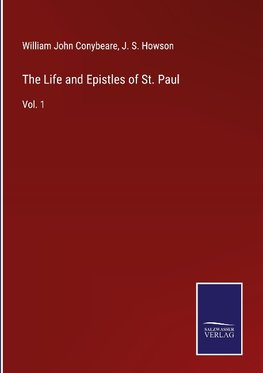 The Life and Epistles of St. Paul