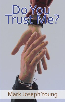 Do You Trust Me?