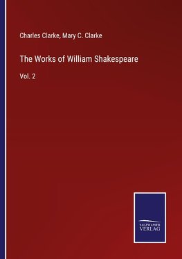 The Works of William Shakespeare