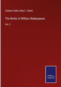 The Works of William Shakespeare