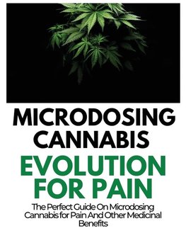 Microdosing Cannabis Evolution for Pain