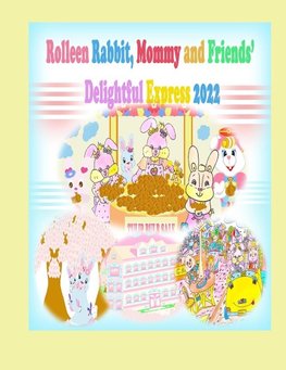 Rolleen Rabbit, Mommy and Friends' Delightful Express 2022