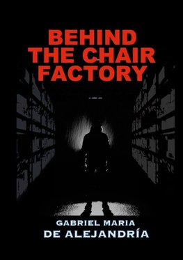 Behind the Chair Factory