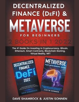 Decentralized Finance (DeFi) & Metaverse For Beginners 2 Books in 1 2022