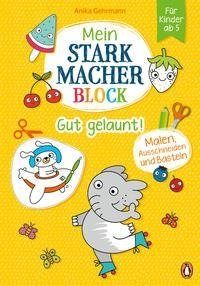 Mein Starkmacher-Block - Gut gelaunt!