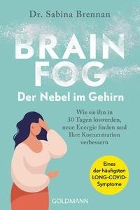 Brain Fog - der Nebel im Gehirn