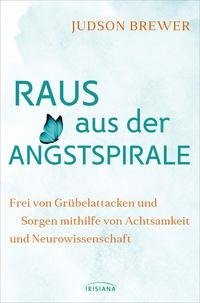 Raus aus der Angstspirale