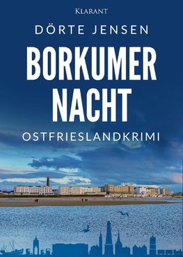 Borkumer Nacht. Ostfrieslandkrimi