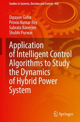 Application of Intelligent Control Algorithms to Study the Dynamics of Hybrid Power System