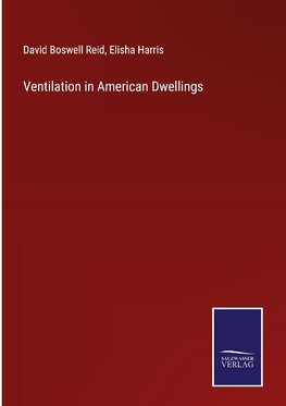 Ventilation in American Dwellings