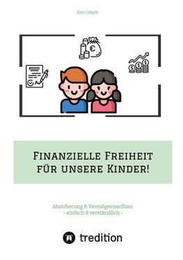 Finanzielle Freiheit für unsere Kinder!