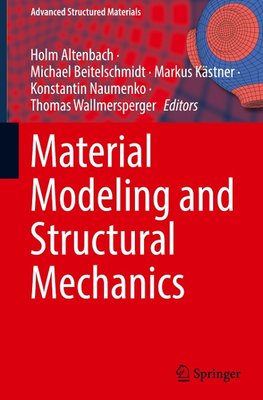 Material Modeling and Structural Mechanics