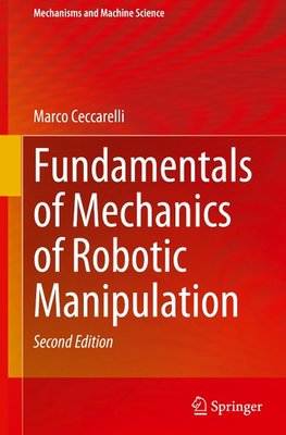 Fundamentals of Mechanics of Robotic Manipulation