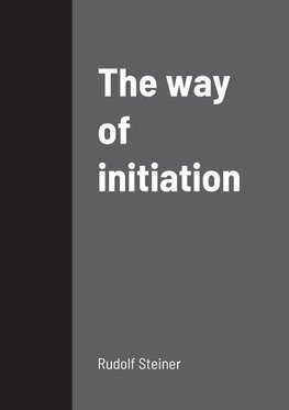 The way of initiation