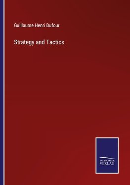 Strategy and Tactics