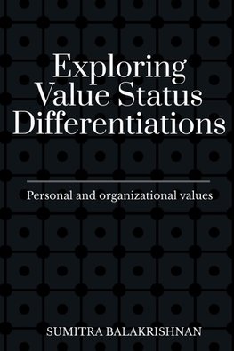 Exploring Value Status Differentiations-personal and organizational values