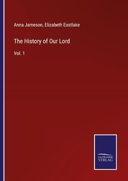 The History of Our Lord