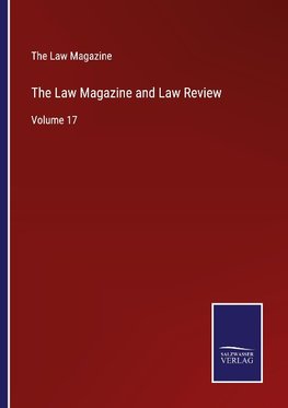 The Law Magazine and Law Review