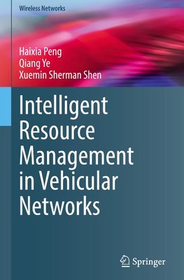 Intelligent Resource Management in Vehicular Networks