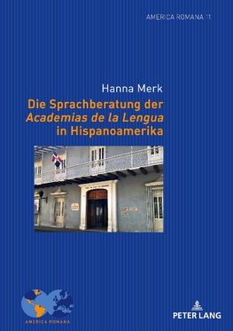 Die Sprachberatung der Academias de la Lengua in Hispanoamerika