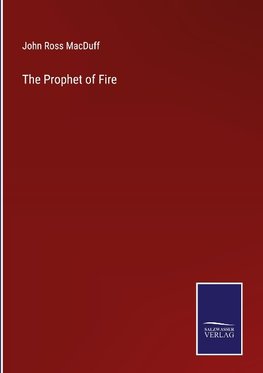 The Prophet of Fire