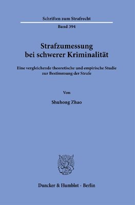 Strafzumessung bei schwerer Kriminalität.