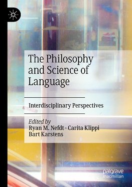 The Philosophy and Science of Language