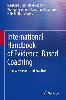 International Handbook of Evidence-Based Coaching