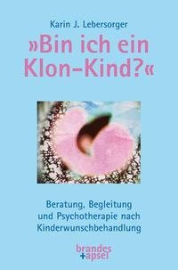 »Bin ich ein Klon-Kind?«