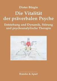 Die Vitalität der präverbalen Psyche