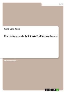 Rechtsformwahl bei Start-Up-Unternehmen