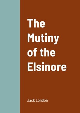 The Mutiny of the Elsinore