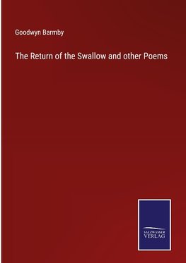 The Return of the Swallow and other Poems