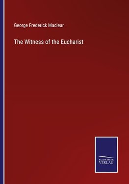 The Witness of the Eucharist