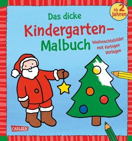 Das dicke Kindergarten-Malbuch Weihnachten