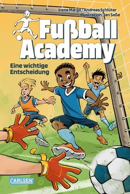 Fußball Academy 1 Eine wichtige Entscheidung