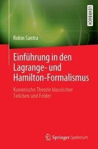 Einführung in den Lagrange- und Hamilton-Formalismus