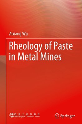 Rheology of Paste in Metal Mines