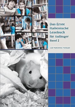 Das Erste Italienische Lesebuch für Anfänger Band 2