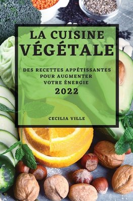 LA CUISINE VÉGÉTALE 2022