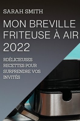 MON BREVILLE FRITEUSE À AIR  2022