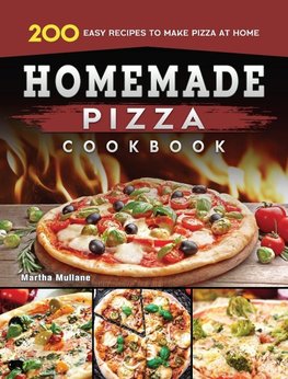 Homemade Pizza Cookbook